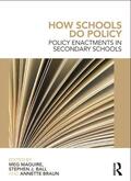Braun / Ball / Maguire |  How Schools Do Policy | Buch |  Sack Fachmedien