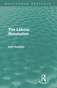 Kautsky |  The Labour Revolution | Buch |  Sack Fachmedien