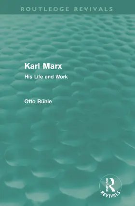 Rühle |  Karl Marx (Routledge Revivals) | Buch |  Sack Fachmedien