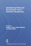 Young / Bakker / Elson |  Questioning Financial Governance from a Feminist Perspective | Buch |  Sack Fachmedien