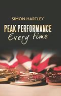 Hartley |  Peak Performance Every Time | Buch |  Sack Fachmedien