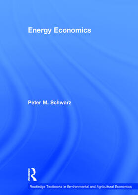 Schwarz | Energy Economics | Buch | 978-0-415-67677-9 | sack.de