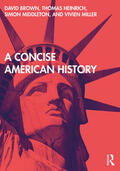 Brown / Middleton / Heinrich |  A Concise American History | Buch |  Sack Fachmedien