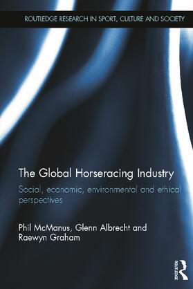 McManus / Albrecht / Graham | The Global Horseracing Industry | Buch | 978-0-415-67731-8 | sack.de