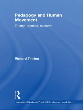 Tinning | Pedagogy and Human Movement | Buch | 978-0-415-67734-9 | sack.de