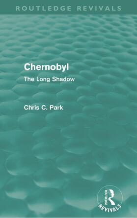 Park | Chernobyl (Routledge Revivals) | Buch | 978-0-415-67744-8 | sack.de
