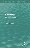 Park |  Chernobyl (Routledge Revivals) | Buch |  Sack Fachmedien