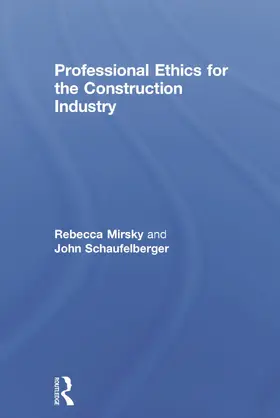 Mirsky / Schaufelberger |  Professional Ethics for the Construction Industry | Buch |  Sack Fachmedien