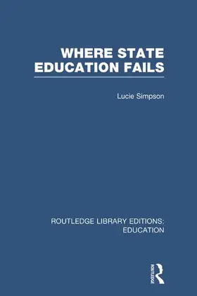 Simpson |  Where State Education Fails | Buch |  Sack Fachmedien
