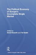 Howarth / Sadeh |  The Political Economy of Europe's Incomplete Single Market | Buch |  Sack Fachmedien