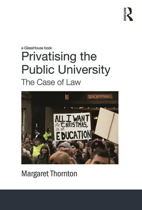 Thornton | Privatising the Public University | Buch | 978-0-415-67789-9 | sack.de
