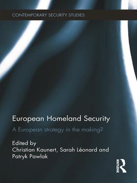 Kaunert / Léonard / Pawlak | European Homeland Security | Buch | 978-0-415-67794-3 | sack.de