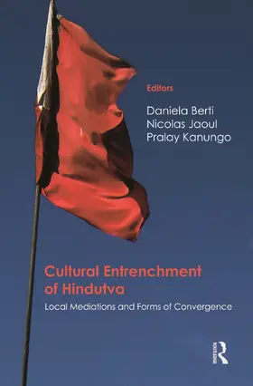 Berti / Jaoul / Kanungo |  Cultural Entrenchment of Hindutva | Buch |  Sack Fachmedien