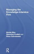 Ejler / Poulfelt / Czerniawska |  Managing the Knowledge-Intensive Firm | Buch |  Sack Fachmedien