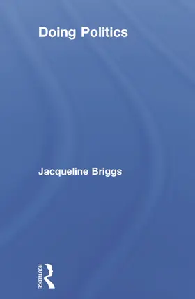 Briggs |  Doing Politics | Buch |  Sack Fachmedien