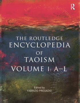 Pregadio | The Routledge Encyclopedia of Taoism | Buch | 978-0-415-67815-5 | sack.de