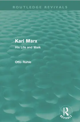 Rühle | Karl Marx (Routledge Revivals) | Buch | 978-0-415-67829-2 | sack.de