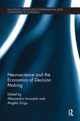 Innocenti / Sirigu | Neuroscience and the Economics of Decision Making | Buch | 978-0-415-67843-8 | sack.de