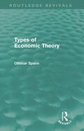 Spann |  Types of Economic Theory (Routledge Revivals) | Buch |  Sack Fachmedien