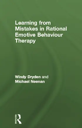 Dryden / Neenan | Learning from Mistakes in Rational Emotive Behaviour Therapy | Buch | 978-0-415-67873-5 | sack.de