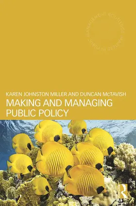 Johnston Miller / McTavish |  Making and Managing Public Policy | Buch |  Sack Fachmedien