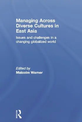 Warner | Managing Across Diverse Cultures in East Asia | Buch | 978-0-415-68089-9 | www.sack.de