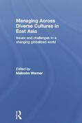 Warner |  Managing Across Diverse Cultures in East Asia | Buch |  Sack Fachmedien