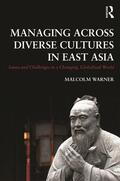 Warner |  Managing Across Diverse Cultures in East Asia | Buch |  Sack Fachmedien