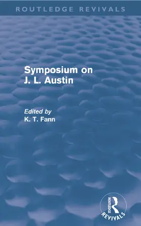 Fann | Symposium on J. L. Austin (Routledge Revivals) | Buch | 978-0-415-68120-9 | sack.de