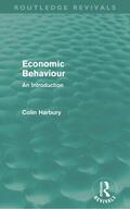 Harbury |  Economic Behaviour (Routledge Revivals) | Buch |  Sack Fachmedien