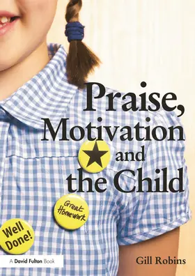 Robins |  Praise, Motivation and the Child | Buch |  Sack Fachmedien