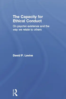Levine |  The Capacity for Ethical Conduct | Buch |  Sack Fachmedien