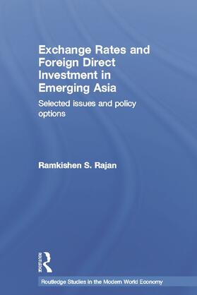 Rajan |  Exchange Rates and Foreign Direct Investment in Emerging Asia | Buch |  Sack Fachmedien