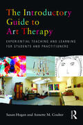 Coulter / Hogan |  The Introductory Guide to Art Therapy | Buch |  Sack Fachmedien