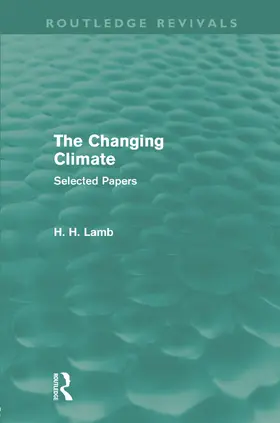 Lamb |  The Changing Climate (Routledge Revivals) | Buch |  Sack Fachmedien