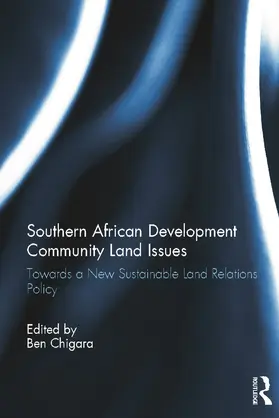 Chigara |  Land Relations Policy in Southern African Development Community States | Buch |  Sack Fachmedien
