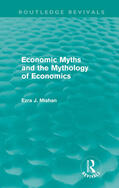 Mishan |  Economic Myths and the Mythology of Economics (Routledge Revivals) | Buch |  Sack Fachmedien