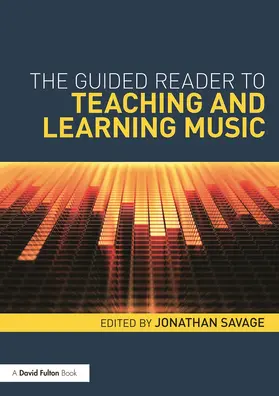 Savage | The Guided Reader to Teaching and Learning Music | Buch | 978-0-415-68266-4 | sack.de