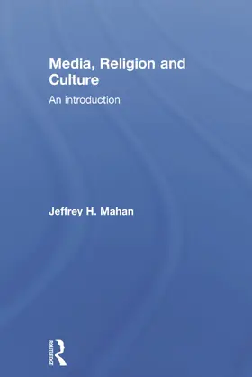 Mahan |  Media, Religion and Culture | Buch |  Sack Fachmedien