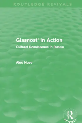 Nove |  Glasnost in Action (Routledge Revivals) | Buch |  Sack Fachmedien