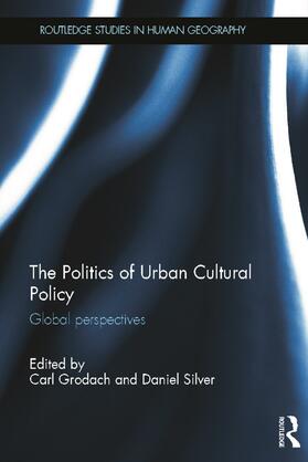 Grodach / Silver |  The Politics of Urban Cultural Policy | Buch |  Sack Fachmedien