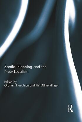 Haughton / Allmendinger | Spatial Planning and the New Localism | Buch | 978-0-415-68380-7 | sack.de