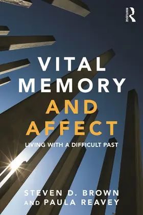 Brown / Reavey |  Vital Memory and Affect | Buch |  Sack Fachmedien