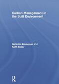 Emmanuel / Baker |  Carbon Management in the Built Environment | Buch |  Sack Fachmedien