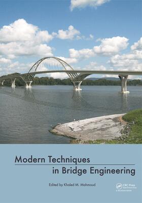 Mahmoud | Modern Techniques in Bridge Engineering | Buch | 978-0-415-68415-6 | sack.de