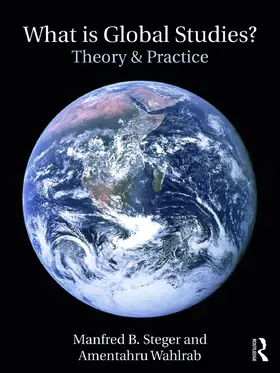 Steger / Wahlrab | What Is Global Studies? | Buch | 978-0-415-68483-5 | sack.de