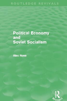Nove |  Political Economy and Soviet Socialism (Routledge Revivals) | Buch |  Sack Fachmedien