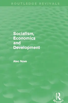 Nove |  Socialism, Economics and Development (Routledge Revivals) | Buch |  Sack Fachmedien