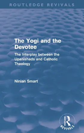 Smart |  The Yogi and the Devotee (Routledge Revivals) | Buch |  Sack Fachmedien