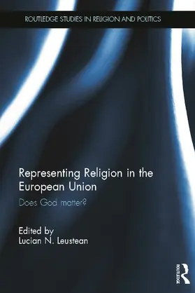 Leustean |  Representing Religion in the European Union | Buch |  Sack Fachmedien